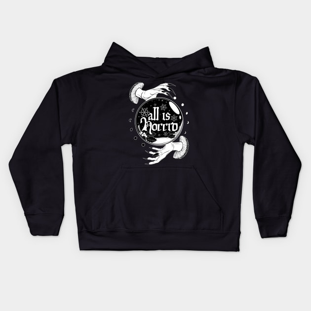 All is horrid Kids Hoodie by Von Kowen